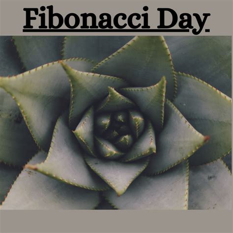 Fibonacci Day Quotes: History of Fibonacci Day - Poems For All Things