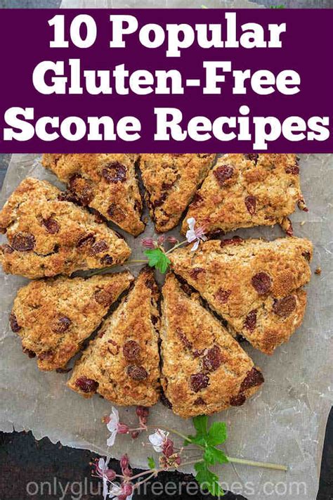 10 Popular Gluten-Free Scone Recipes - Only Gluten Free Recipes
