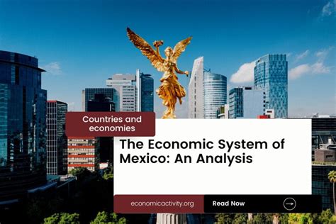 Mexico economic system - Economic Activity