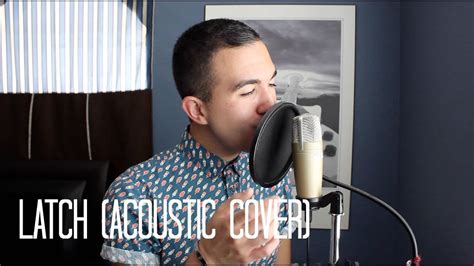 LATCH - SAM SMITH - (ACOUSTIC COVER) - YouTube