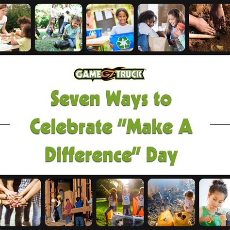 Make A Difference Day: 7 Ways to Celebrate » GameTruck News