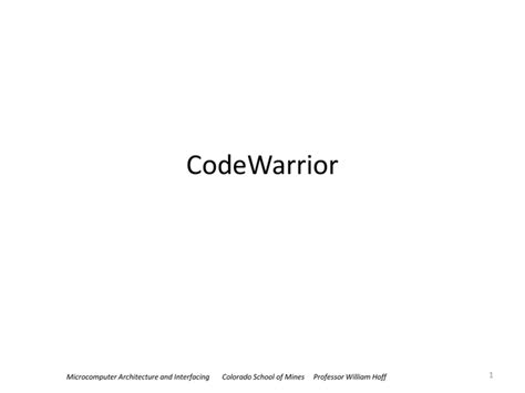 CodeWarrior 1 Microcomputer Architecture and Interfacing ...