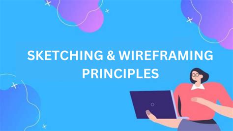 Sketching & Wireframing Principles