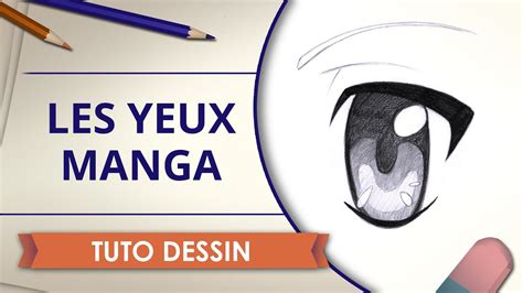 Découvrir 81+ imagen comment dessiner des yeux manga - fr.thptnganamst ...