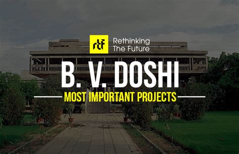 15 Best Works of B V Doshi Every Architect should visit