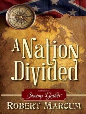 A Nation Divided, Volume 1 by Robert Marcum · OverDrive: ebooks ...