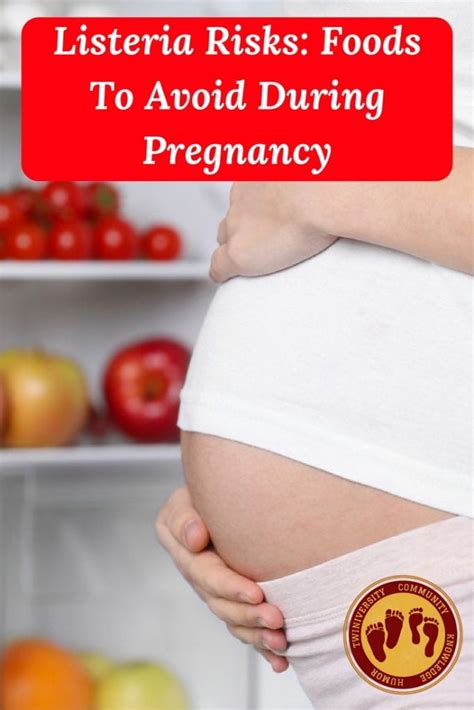 Listeria Risks: Foods To Avoid During Pregnancy - Twiniversity