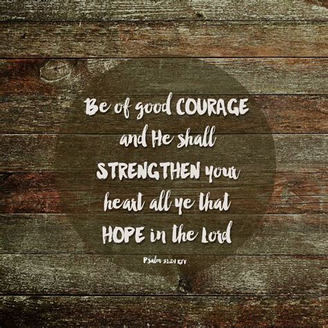 Simplyscripture: Gifts: Psalm 31:24 - Be of Good Courage | Be of good ...