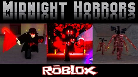 Midnight Horrors V1.3 Part 2 By CaptainSpinxs [Roblox] - YouTube