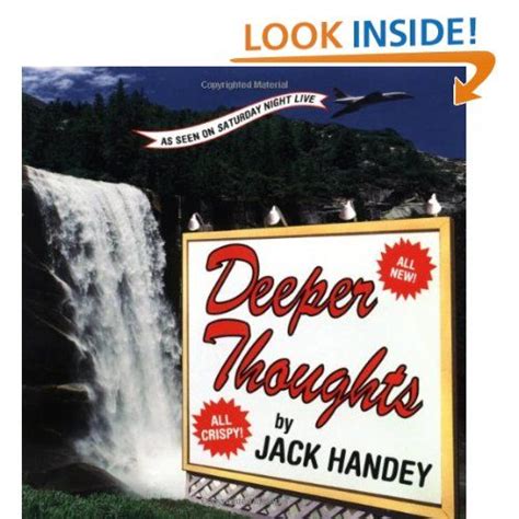 Deeper Thoughts,All New: Jack Handey | Deep thoughts, Thoughts, Thought ...