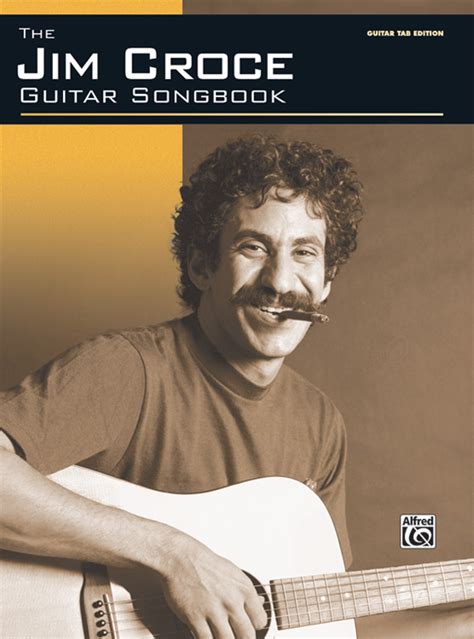 The Jim Croce Guitar Songbook: : Jim Croce | Sheet Music