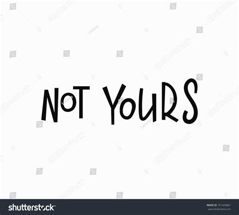 Not Yours Tshirt Quote Feminist Lettering Stock Vector 721429867 - Shutterstock