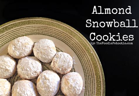 National Almond Day | Almond Snowball Cookies – The Foodie Patootie