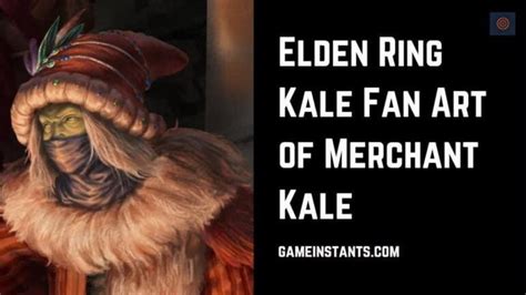 Elden Ring Kale Fan Art Of Merchant Kale - Gameinstants