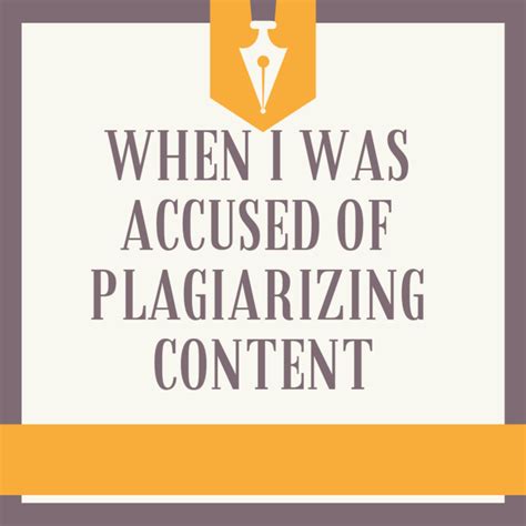 When I Was Accused of Plagiarizing Content