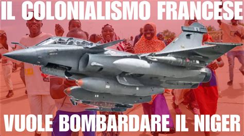 Il colonialismo francese vuole bombardare il Niger. - YouTube