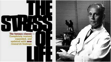 Hans Selye and his classic book 'The Stress of Life' | Psychological ...