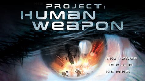 Watch Project: Human Weapon (2001) - Free Movies | Tubi