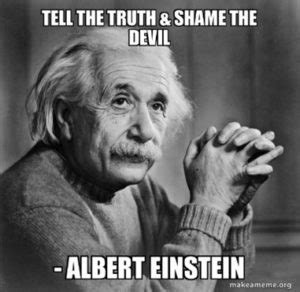 Tell the Truth and Shame the Devil – Meaning, Origin and Usage - English-Grammar-Lessons.com