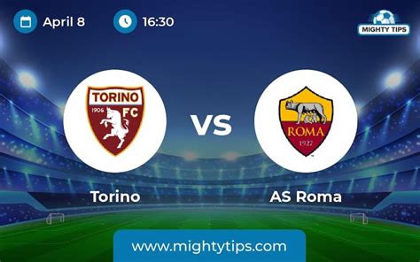 Torino vs Roma Prediction, Head-To-Head, Live Stream Time, Date, Team ...