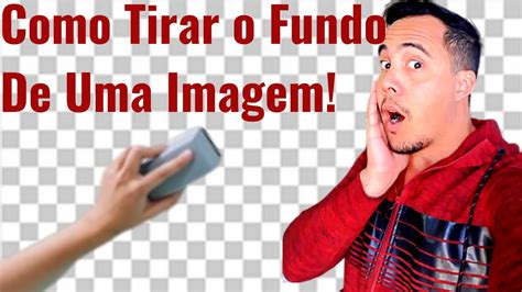 Como Tirar o Fundo de Uma Imagem Com Apenas 4 Cliques - YouTube