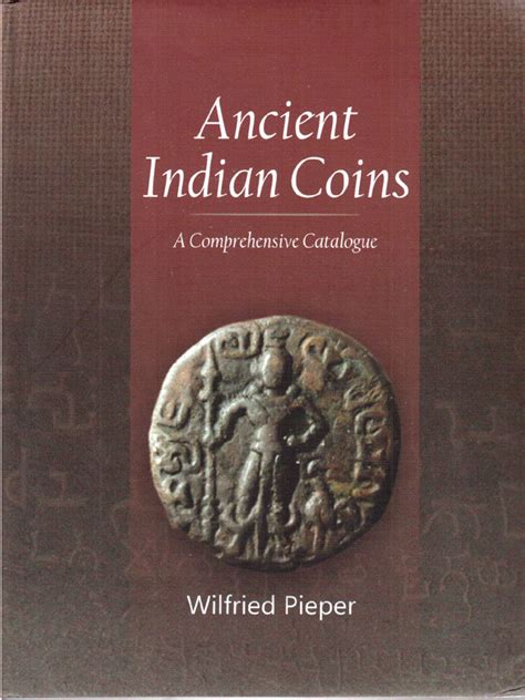 Ancient Indian Coins - A Comprehensive Catalogue - Numismatic Books