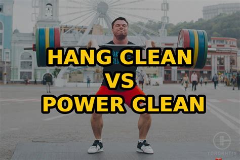 Hang Clean vs Power Clean: Are They Any Different? – Torokhtiy Weightlifting