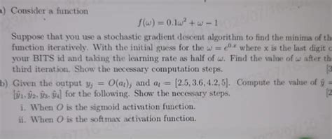 Solved Consider a function f(ω)=0.1ω2+ω−1 Suppose that you | Chegg.com