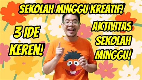 3 Ide Keren Aktivitas Sekolah Minggu! [Sekolah Minggu Kreatif] - YouTube