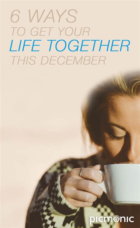 6 Ways to Get Your Life Together This December - Picmonic