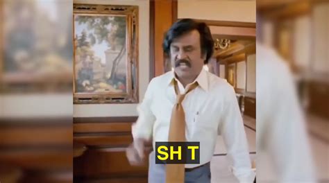 Rajnikanth Saying Shit | Know Your Meme