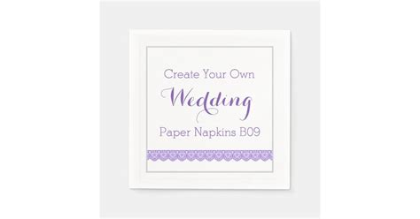 DIY Design Your Own Wedding Paper Napkins B09 | Zazzle