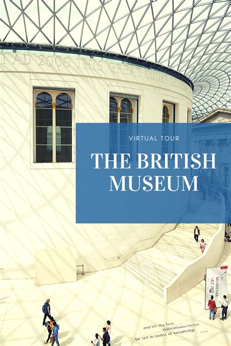 Virtual Tour - The British Museum | Virtual tour, British museum ...