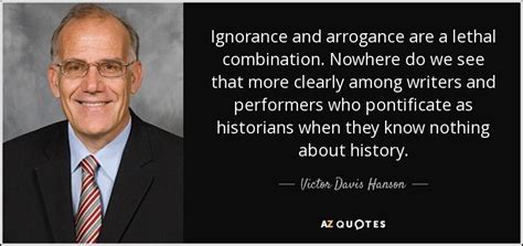 TOP 25 QUOTES BY VICTOR DAVIS HANSON (of 83) | A-Z Quotes