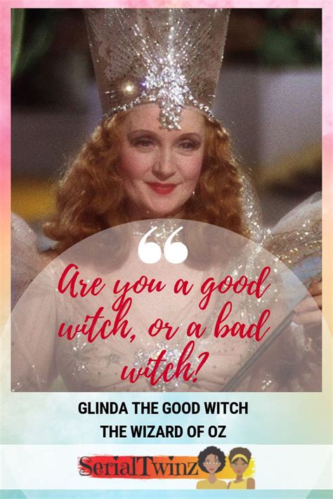 Book and Movie Quote | Glinda The Good Witch | The Wizard Of Oz (1900 ...