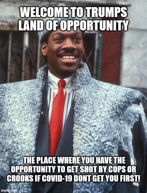 Land of opportunity - Imgflip