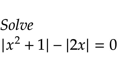 Solve the absolute value equation with multiple absolute values - YouTube