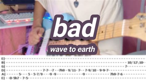 bad |©wave to earth |【Guitar Cover】with TABS - YouTube