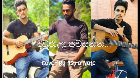 Diwrala Pawasanna | දිවුරාලා පවසන්න | CENTIGRADZ | Cover Song | Astro Note - YouTube