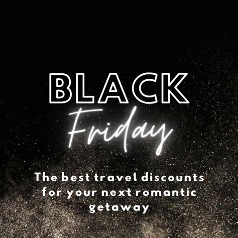 Unlock Unbeatable Black Friday 2023 Travel Deals: Your Guide to Travel ...