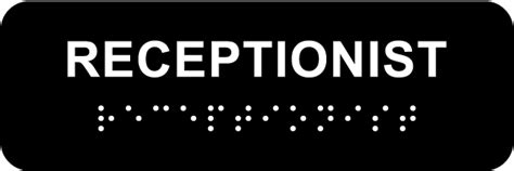 Receptionist Sign with Braille - Claim Your 10% Discount