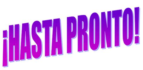 Hasta Pronto ~ Hasta el último detalle