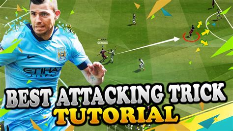 FIFA 16 BEST ATTACKING TRICK TUTORIAL - MOST EFFECTIVE METHOD FOR SCORING GOALS - TIPS & TRICKS ...