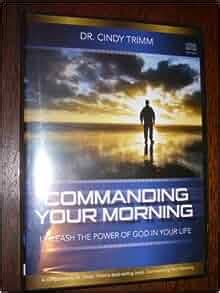 Commanding Your Morning: Cindy Trimm: 9781931635318: Amazon.com: Books