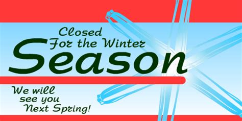 Closed for the Season Cold Seasonal Closed Signs Vinyl Banners