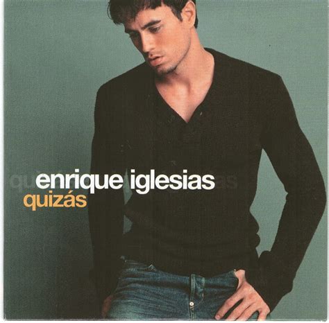 Enrique Iglesias - Quizas (2002, CD) | Discogs