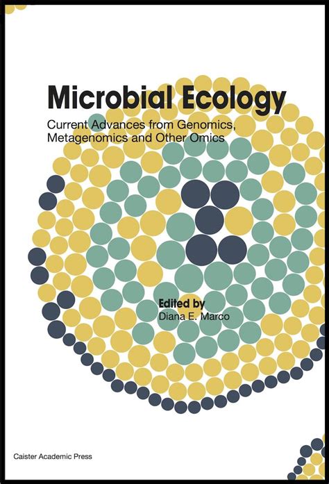 Microbial Ecology: Current Advances from Genomics, Metagenomics and Other Omics