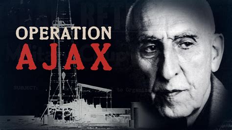 Operation Ajax: The Plot to Overthrow Iranian Prime Minister Mossadegh ...