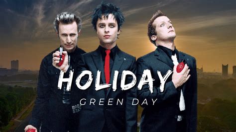 Green Day Holiday Lyrics - YouTube