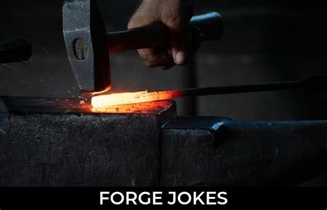 92+ Forge Jokes And Funny Puns - JokoJokes